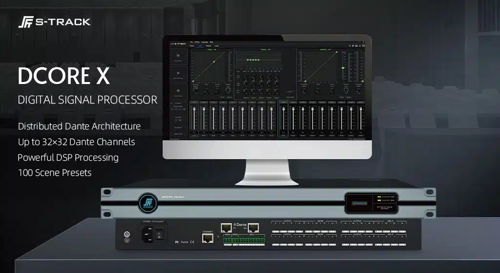 DCORE X Series Digital Audio Server Distributed Architecture for Large Scale Network Audio S-TRACK